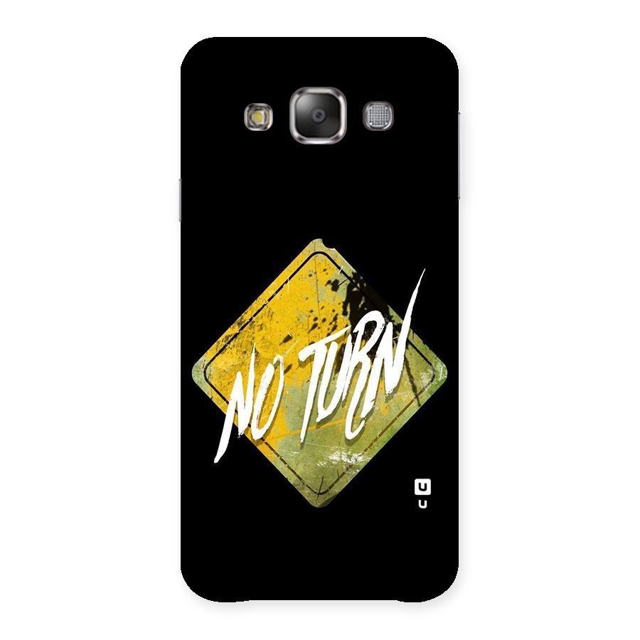 No Turn Back Case for Galaxy E7