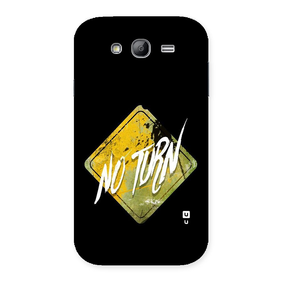 No Turn Back Case for Galaxy Grand