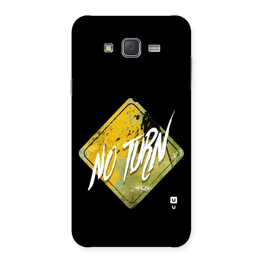 No Turn Back Case for Galaxy J7