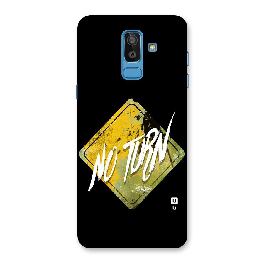 No Turn Back Case for Galaxy J8