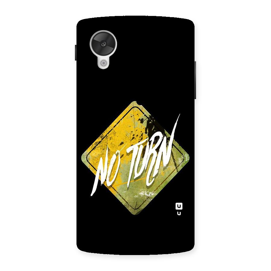No Turn Back Case for Google Nexsus 5