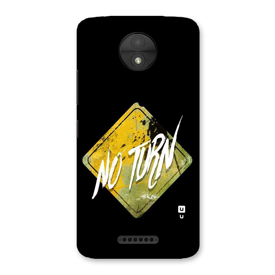 No Turn Back Case for Moto C