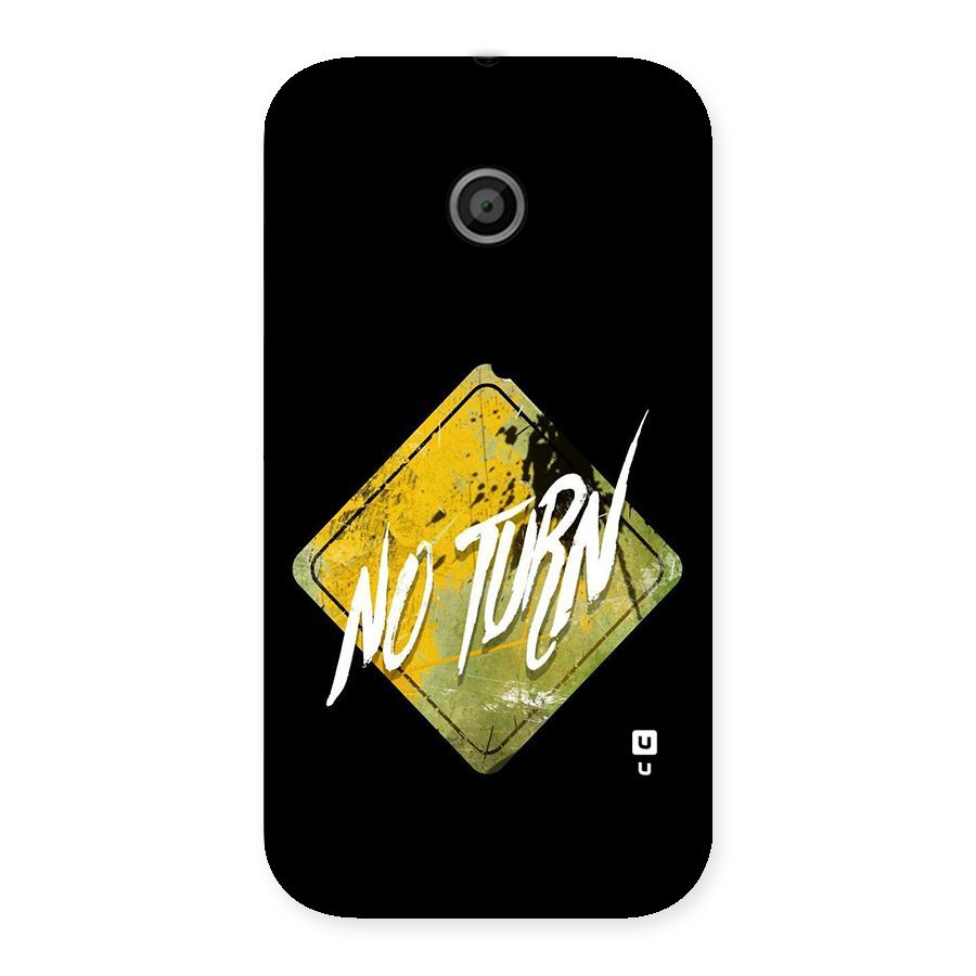 No Turn Back Case for Moto E