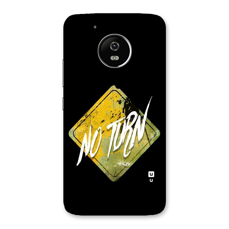 No Turn Back Case for Moto G5