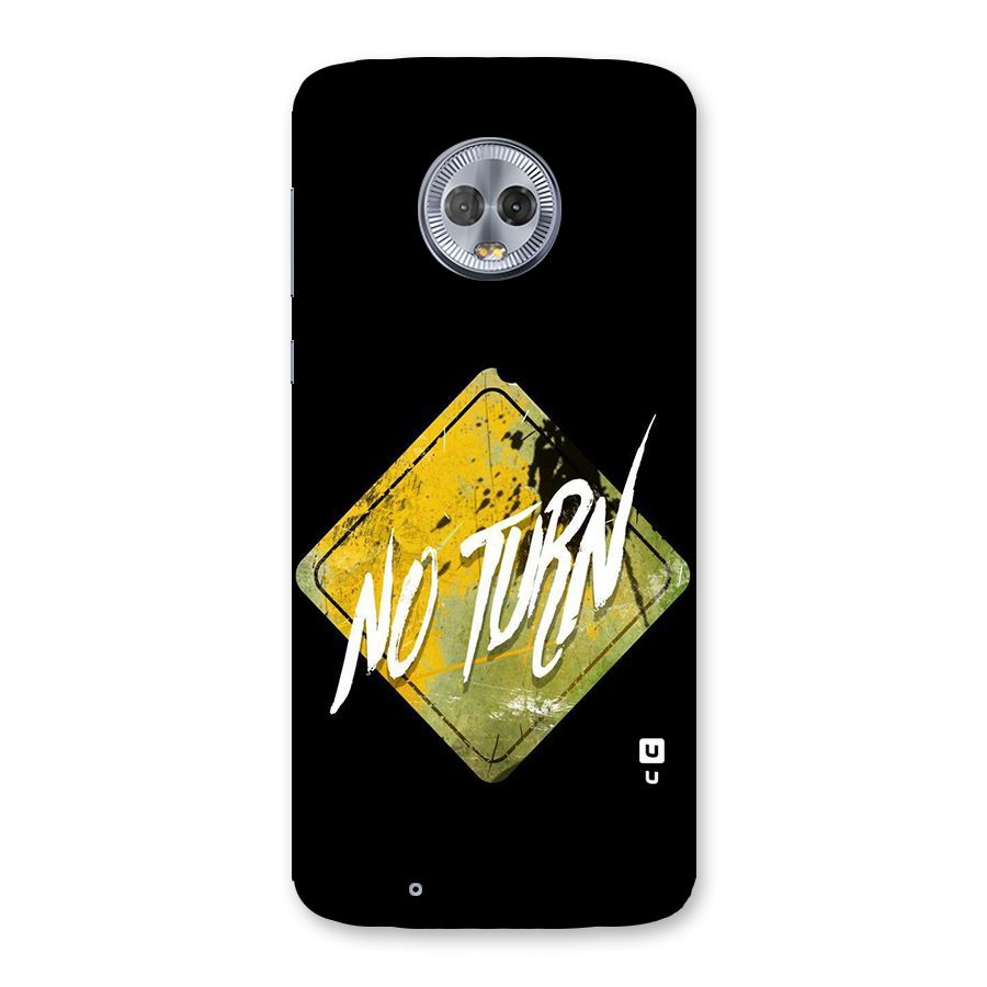 No Turn Back Case for Moto G6