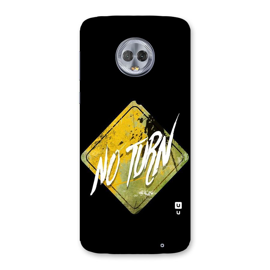 No Turn Back Case for Moto G6 Plus