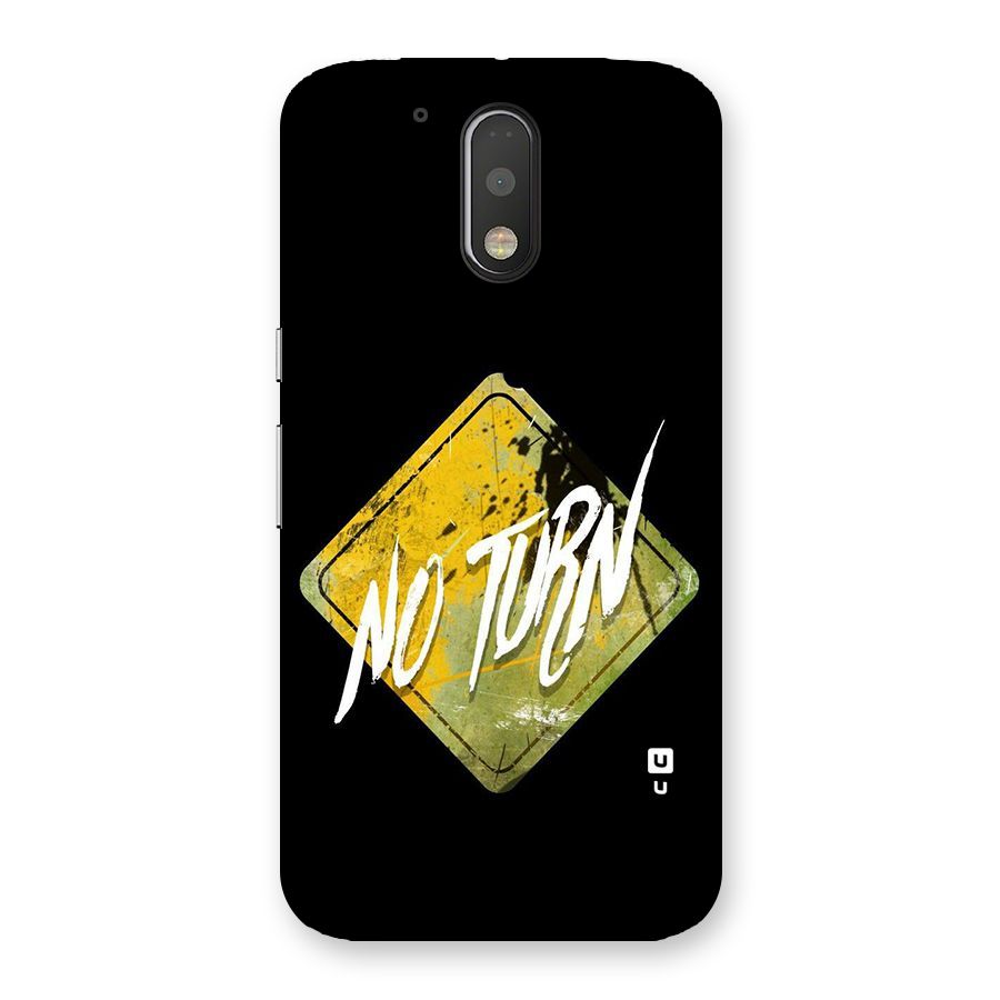No Turn Back Case for Motorola Moto G4 Plus
