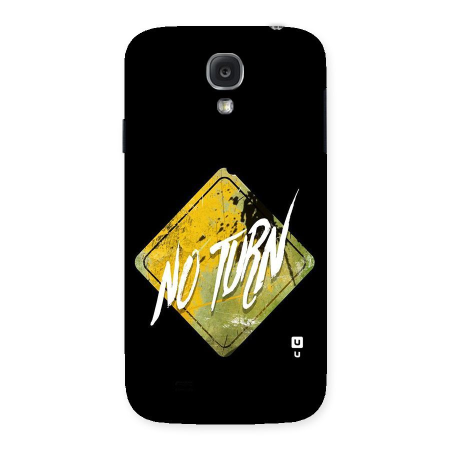 No Turn Back Case for Samsung Galaxy S4