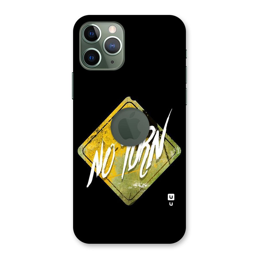No Turn Back Case for iPhone 11 Pro Logo  Cut