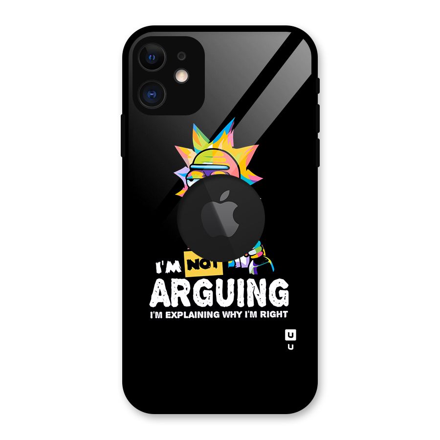 Not Arguing Explaining Glass Back Case for iPhone 11 Logo Cut