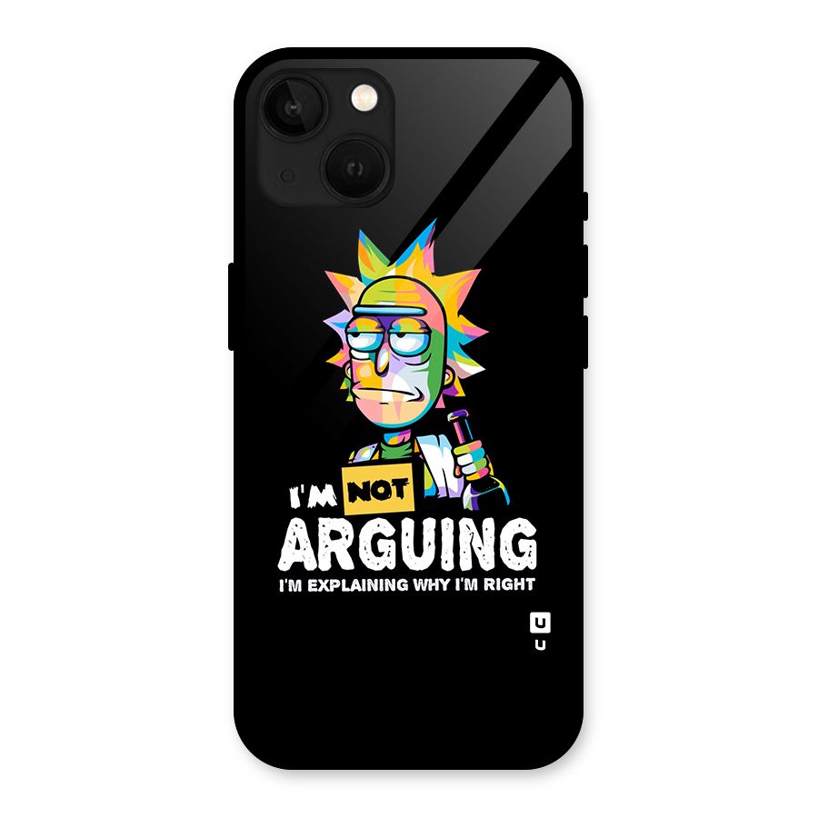 Not Arguing Explaining Glass Back Case for iPhone 13