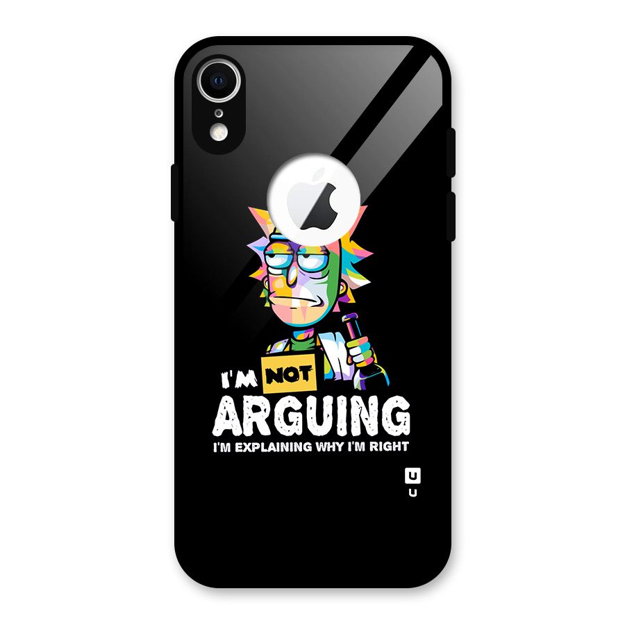 Not Arguing Explaining Glass Back Case for iPhone XR Logo Cut