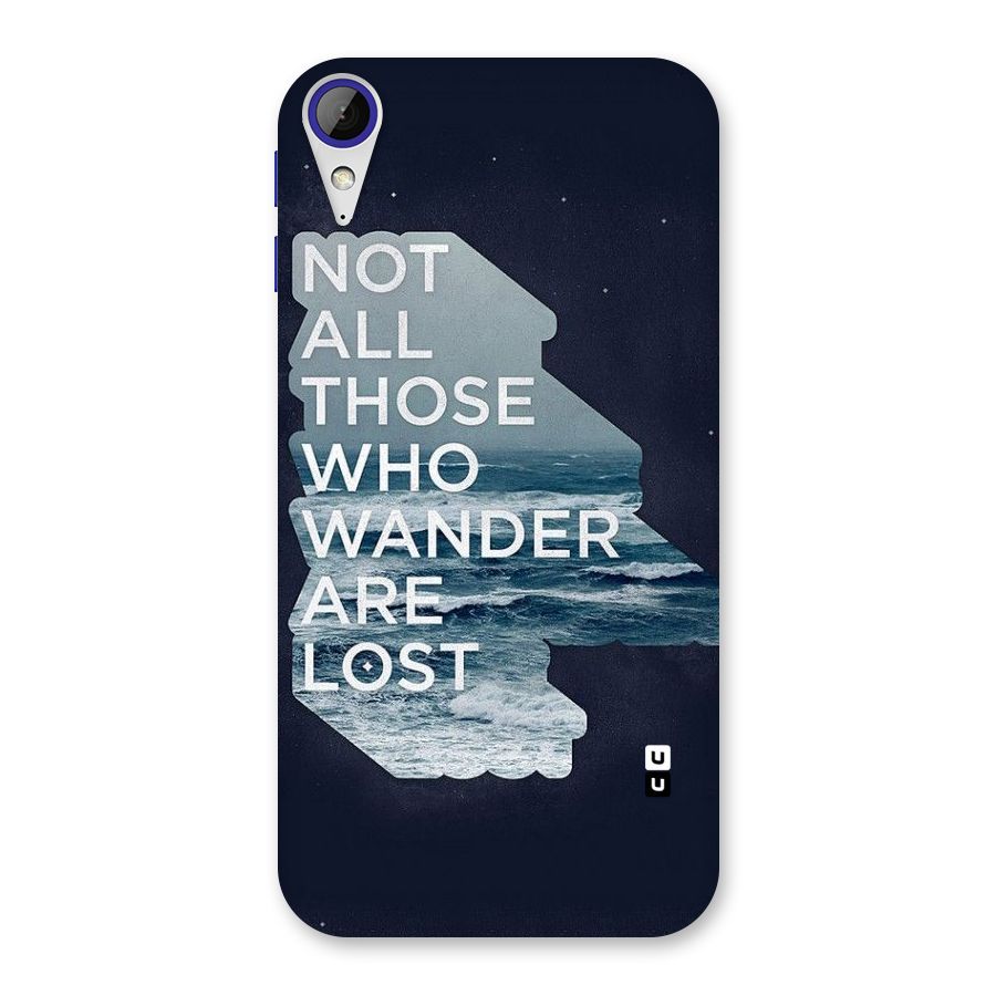 Not Lost Back Case for Desire 830