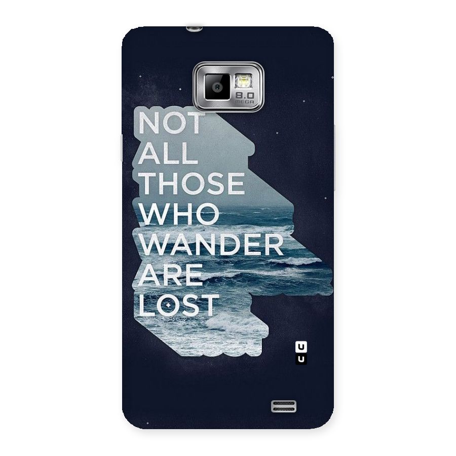 Not Lost Back Case for Galaxy S2