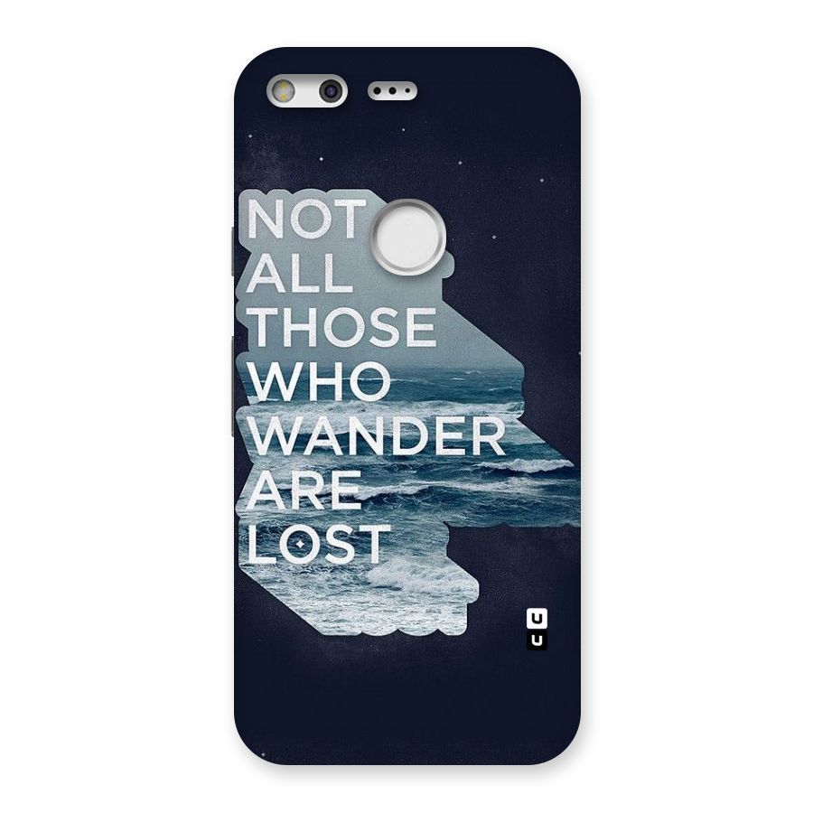 Not Lost Back Case for Google Pixel