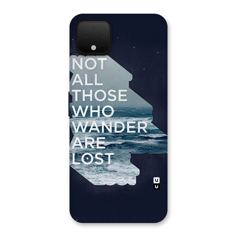 Not Lost Back Case for Google Pixel 4 XL