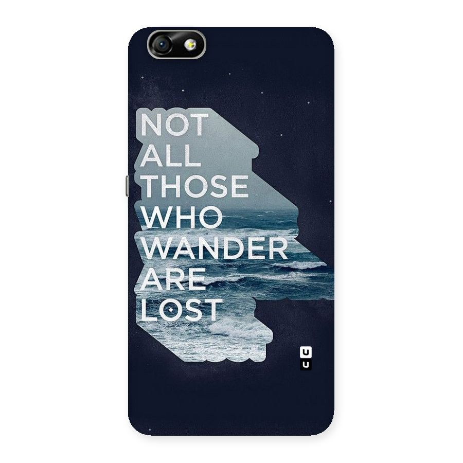 Not Lost Back Case for Honor 4X