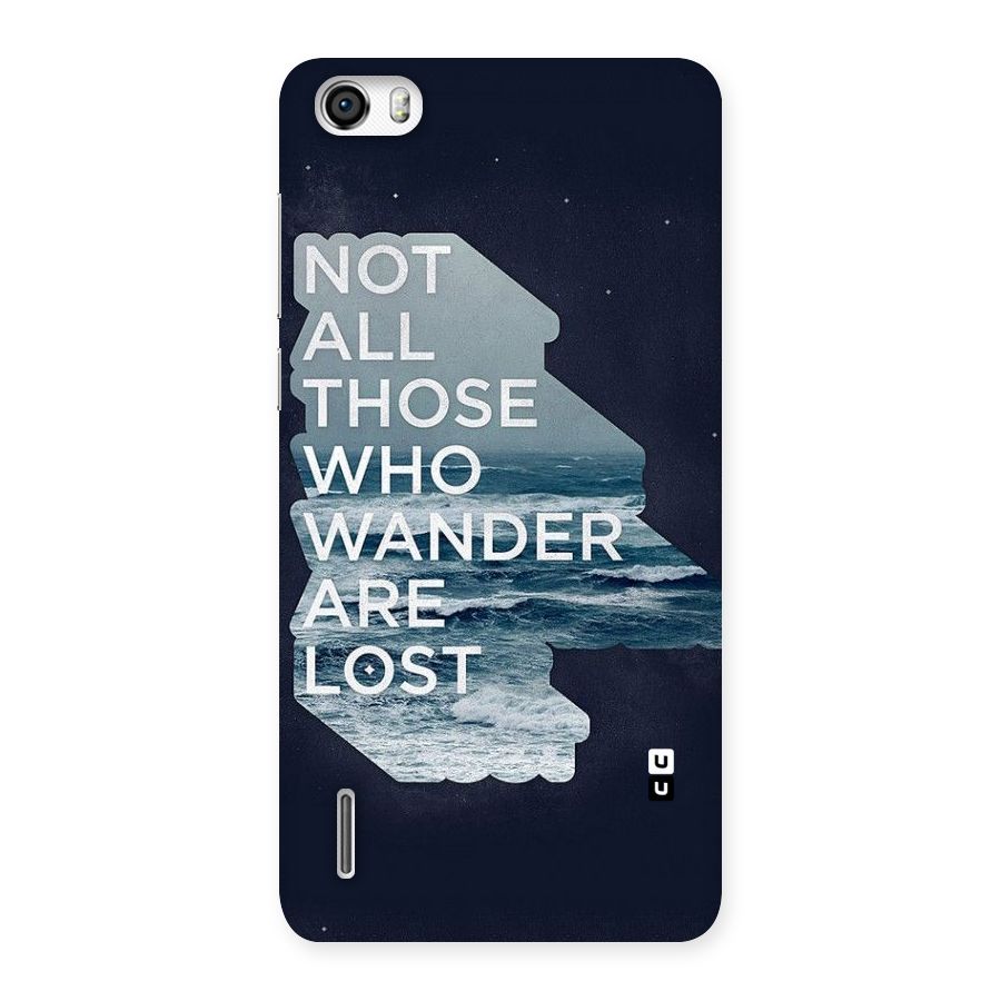 Not Lost Back Case for Honor 6