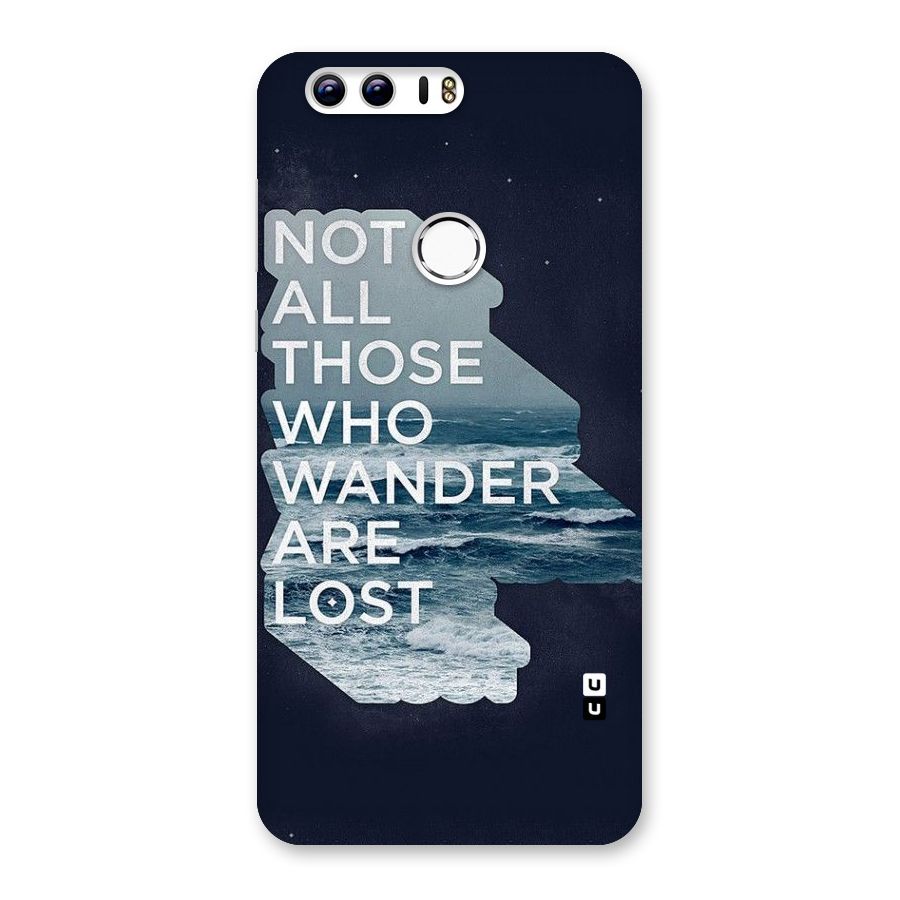 Not Lost Back Case for Honor 8