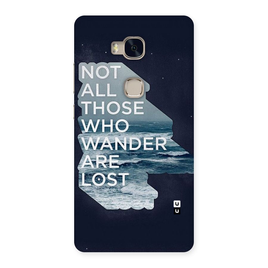 Not Lost Back Case for Huawei Honor 5X