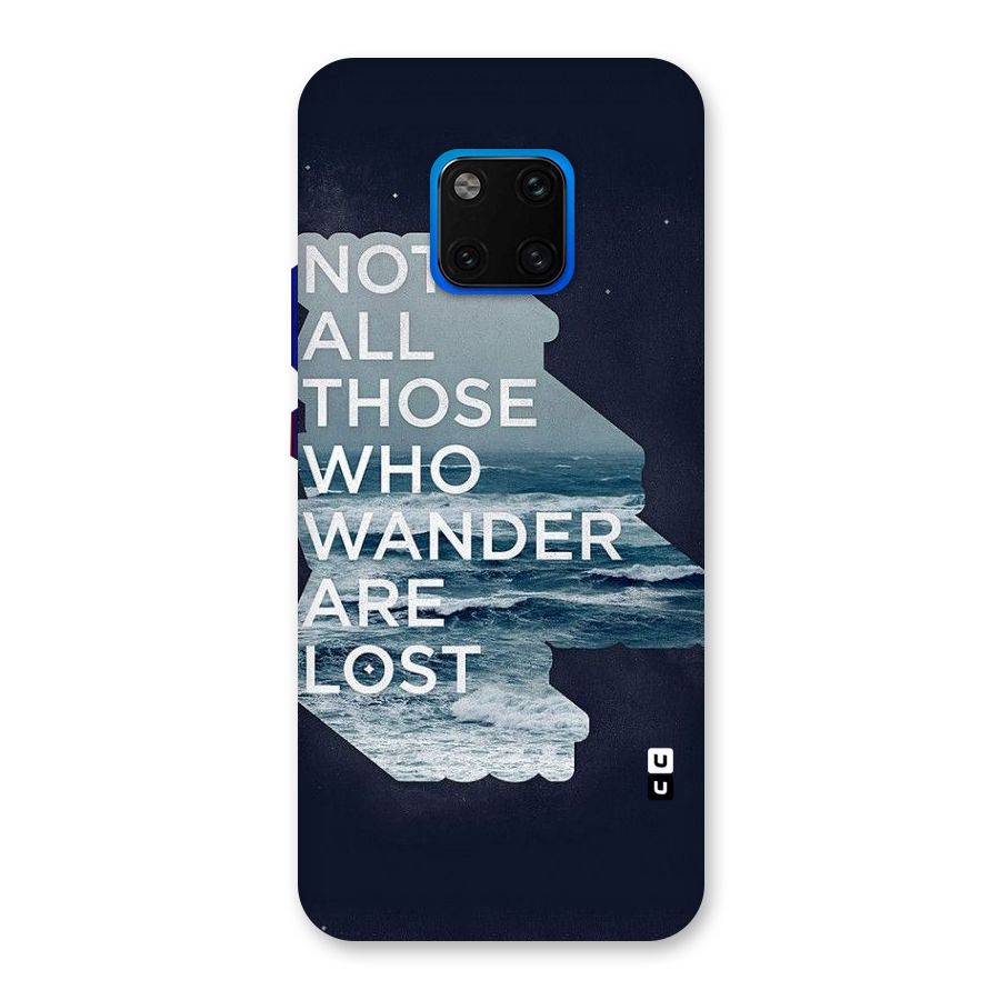 Not Lost Back Case for Huawei Mate 20 Pro