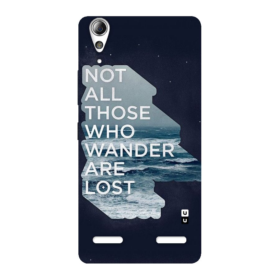 Not Lost Back Case for Lenovo A6000 Plus