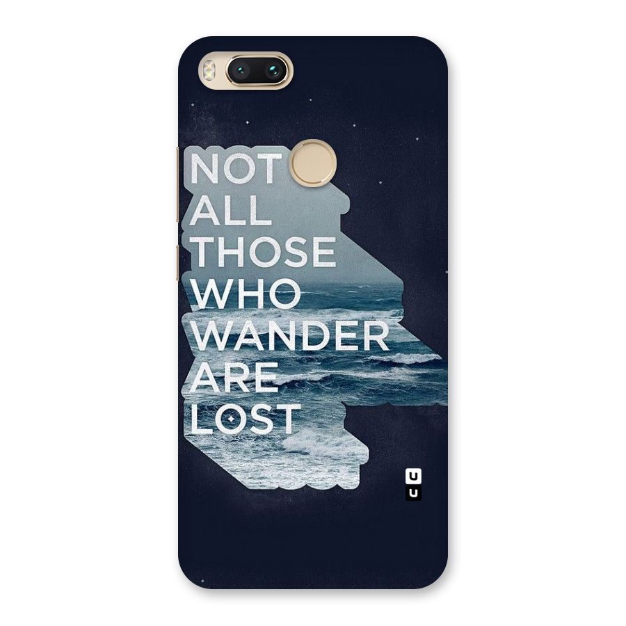 Not Lost Back Case for Mi A1