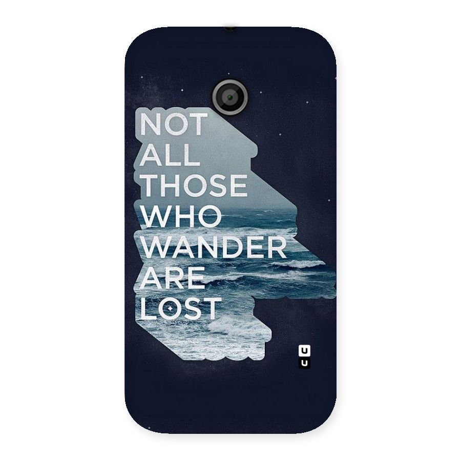 Not Lost Back Case for Moto E
