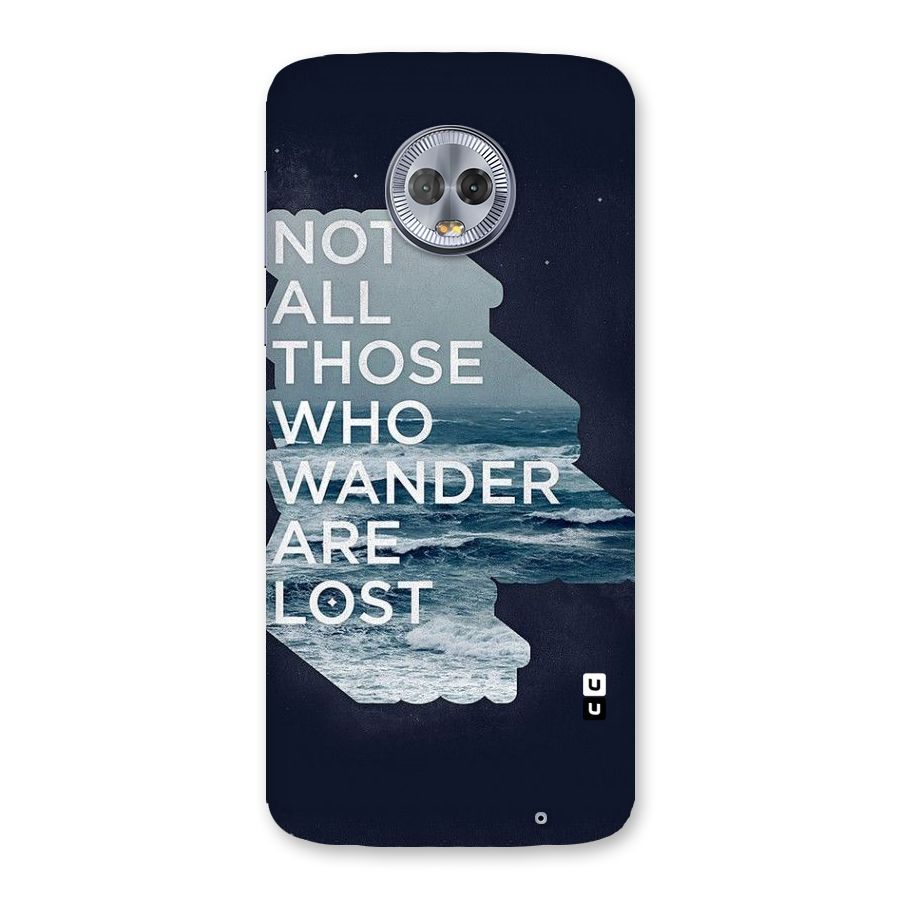 Not Lost Back Case for Moto G6 Plus
