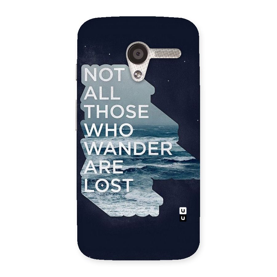 Not Lost Back Case for Moto X