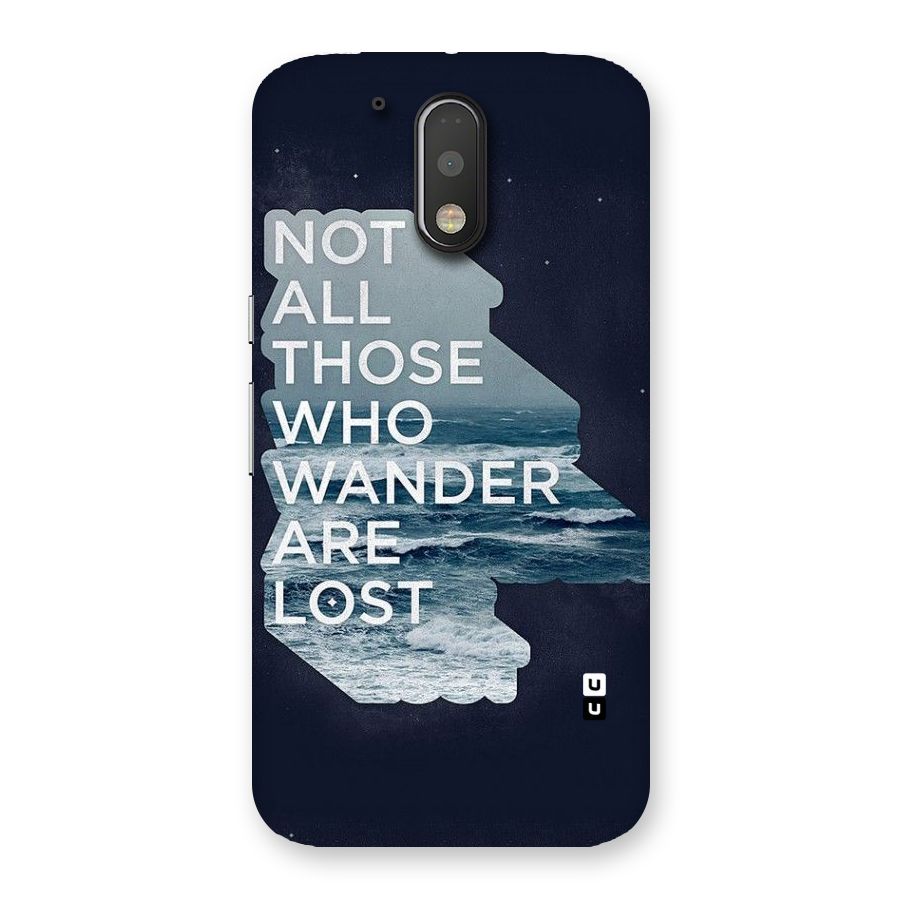Not Lost Back Case for Motorola Moto G4 Plus