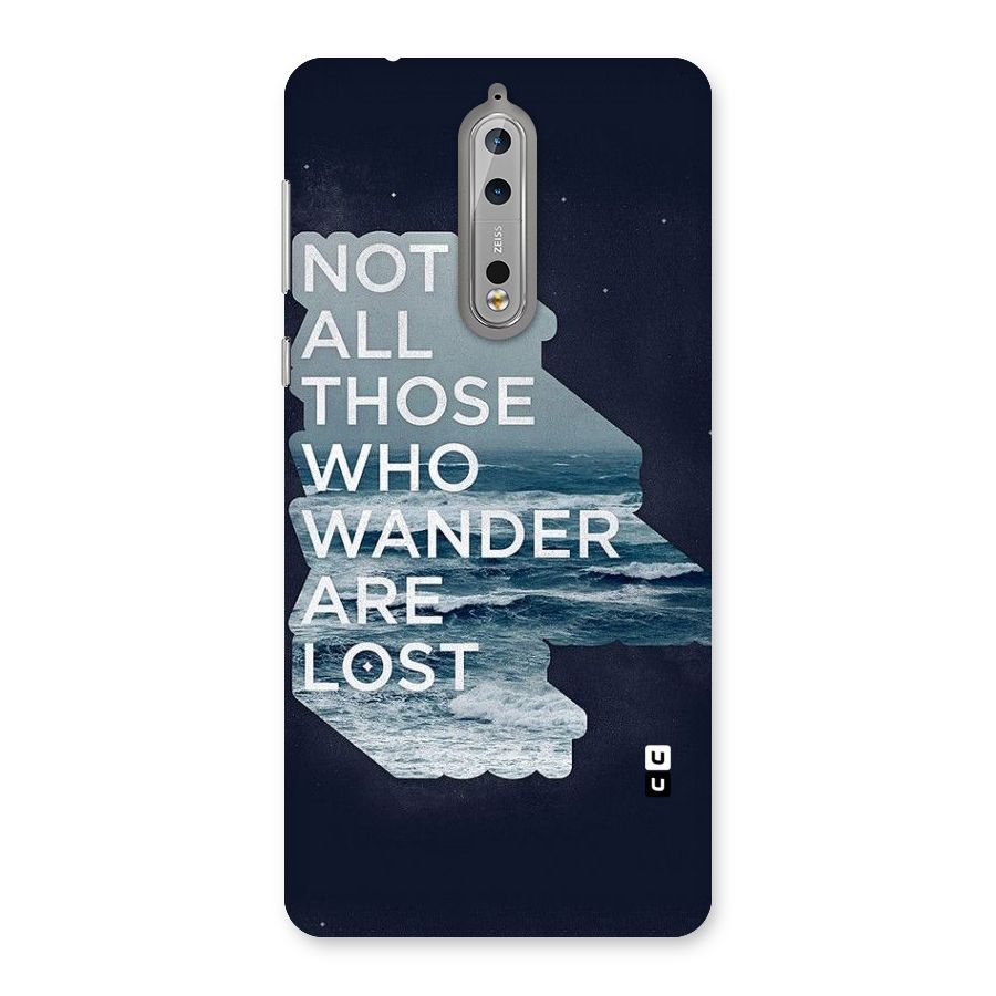 Not Lost Back Case for Nokia 8