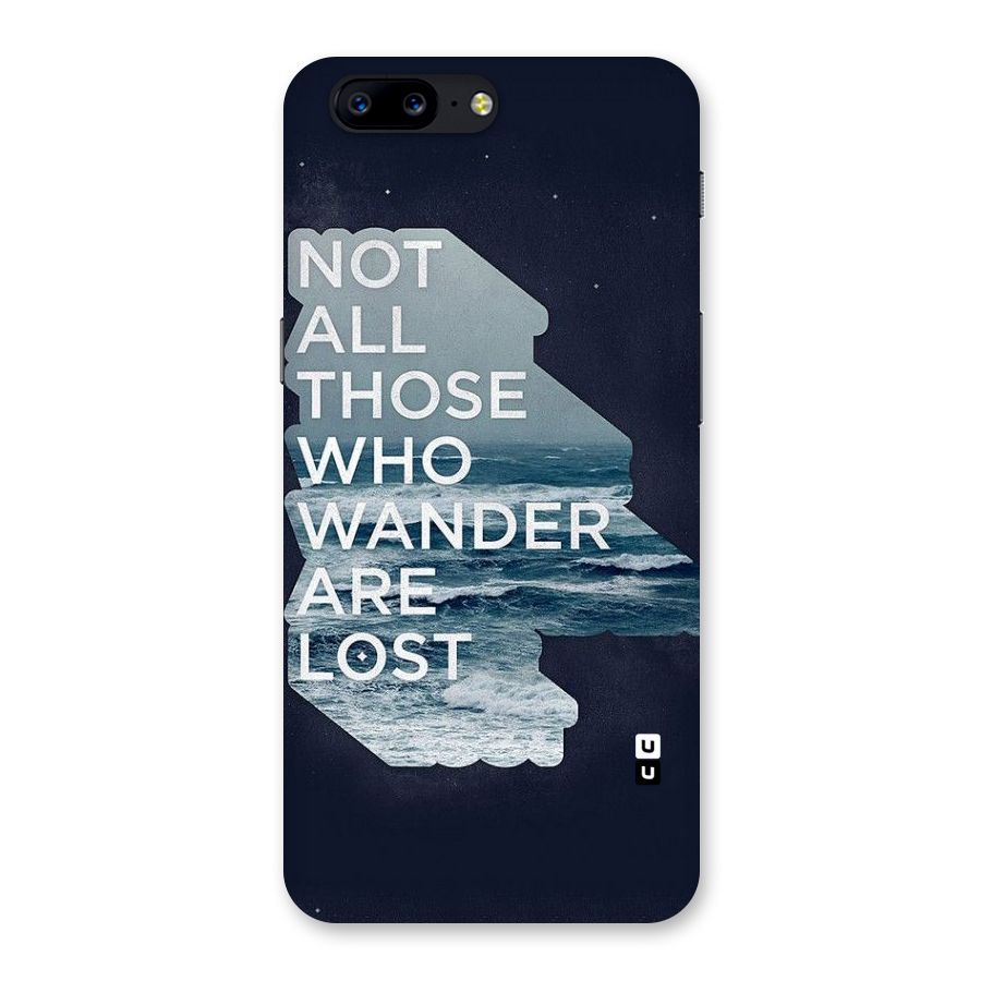 Not Lost Back Case for OnePlus 5