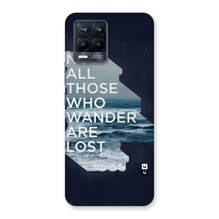 Not Lost Back Case for Realme 8 Pro