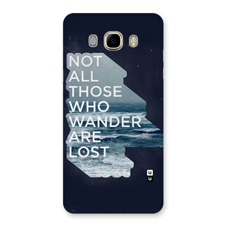 Not Lost Back Case for Samsung Galaxy J7 2016