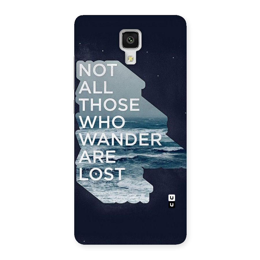 Not Lost Back Case for Xiaomi Mi 4