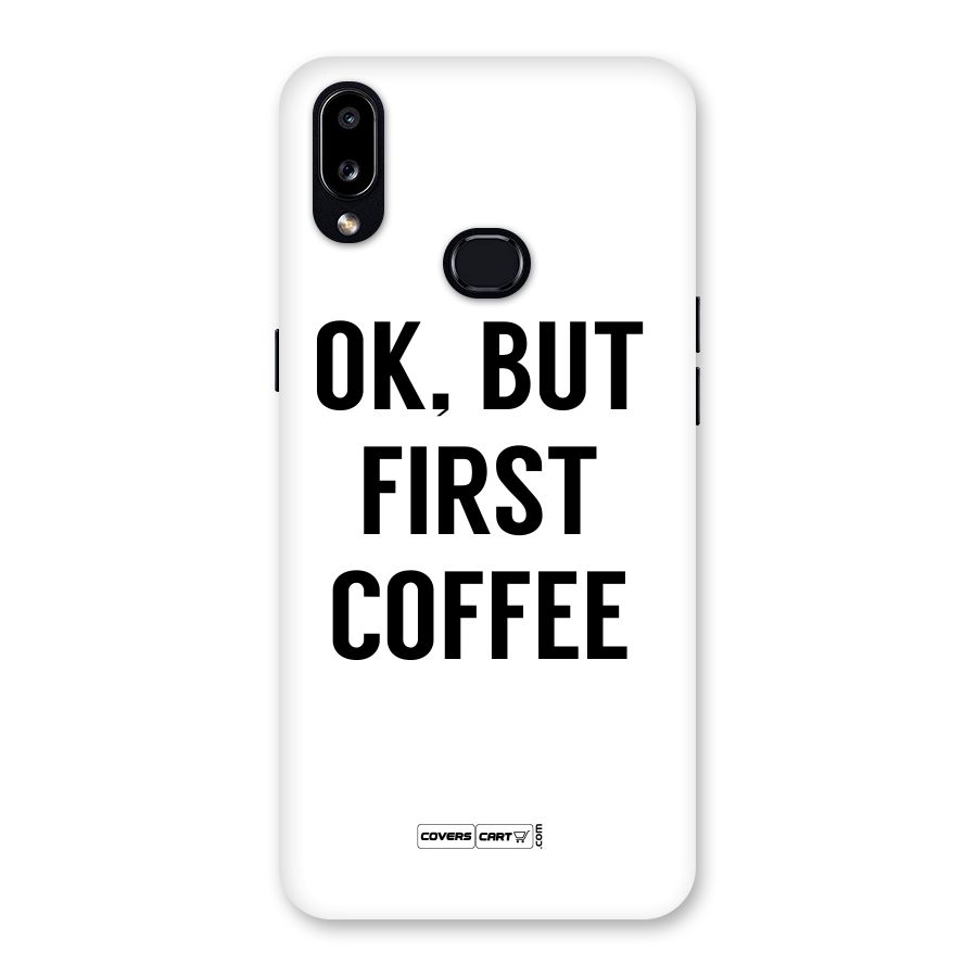 OK But First Coffee (White) Back Case for Galaxy A10s