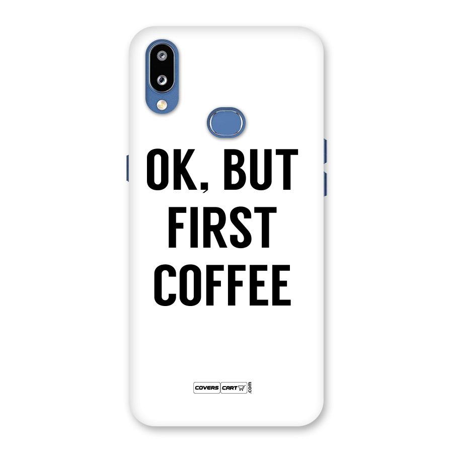 OK But First Coffee (White) Back Case for Galaxy M01s