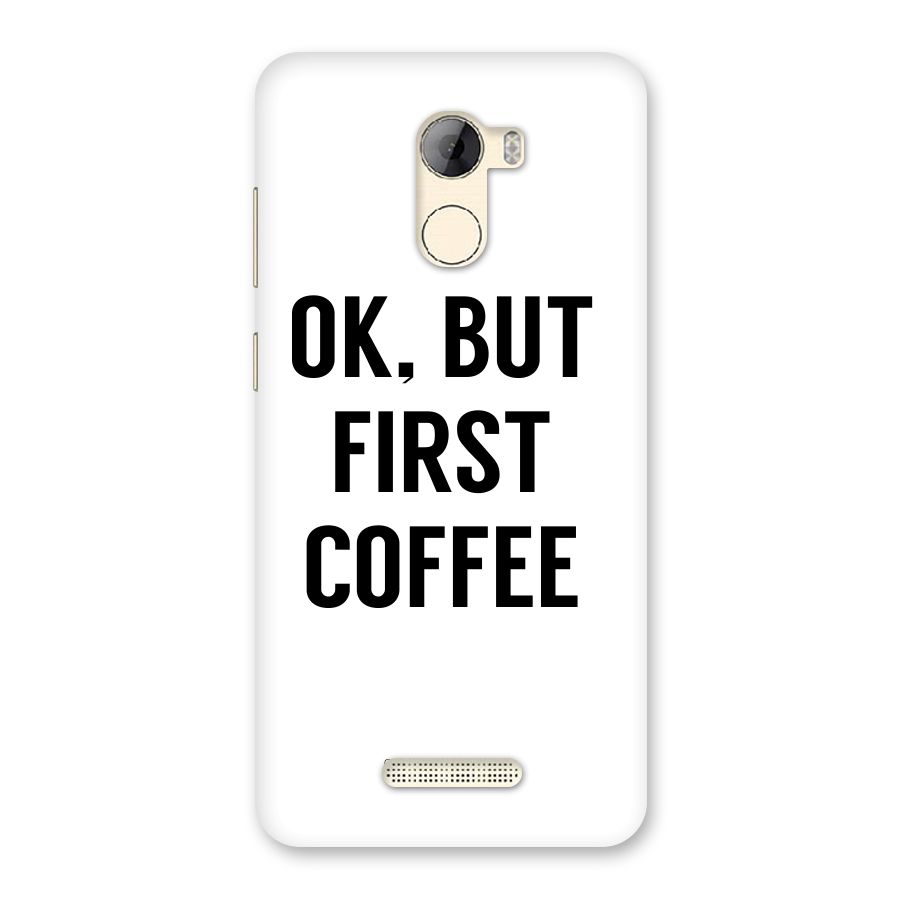 OK But First Coffee (White) Back Case for Gionee A1 LIte