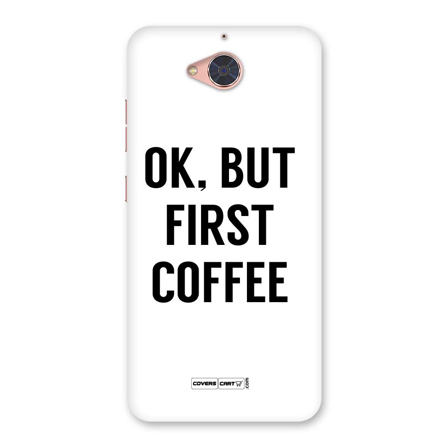 OK But First Coffee (White) Back Case for Gionee S6 Pro