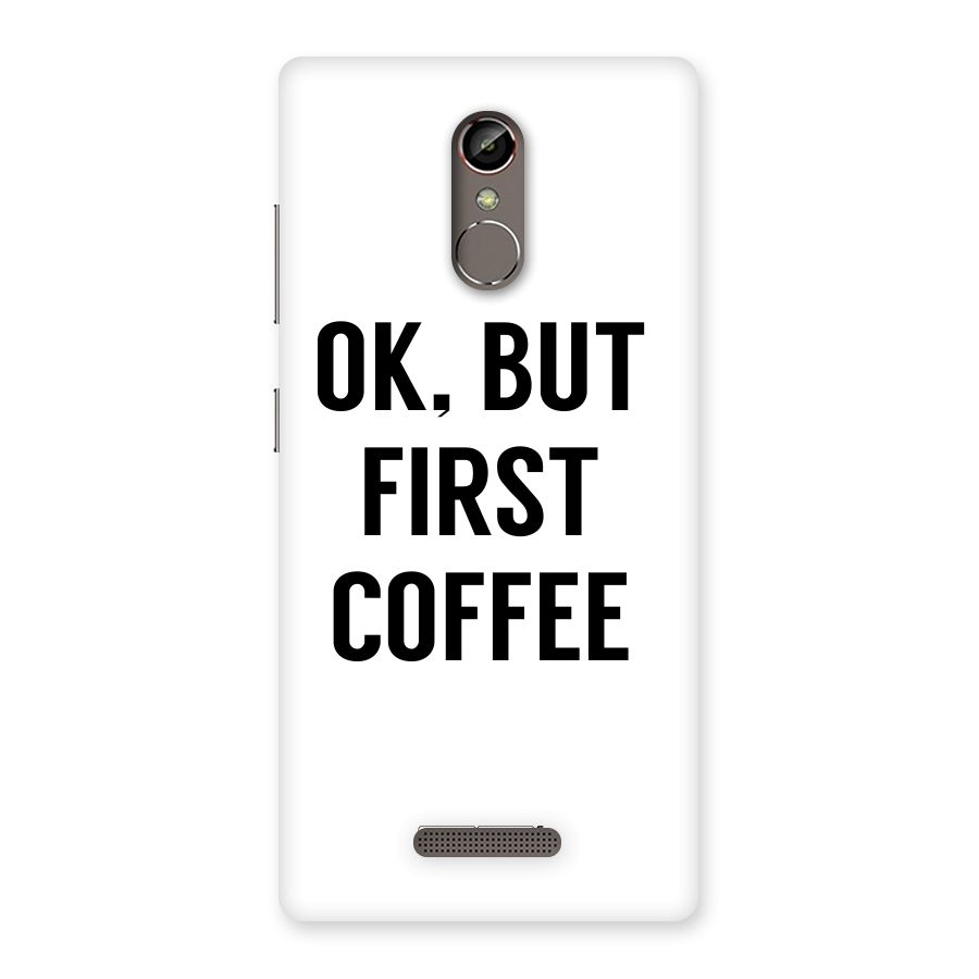 OK But First Coffee (White) Back Case for Gionee S6s