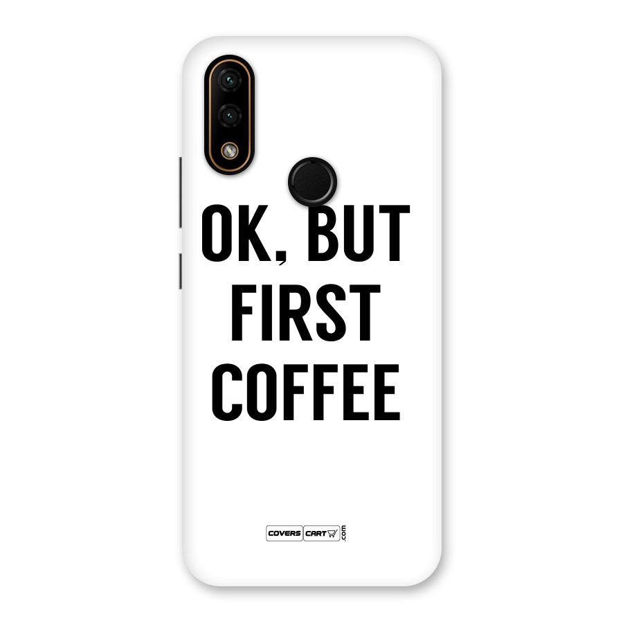 OK But First Coffee (White) Back Case for Lenovo A6 Note