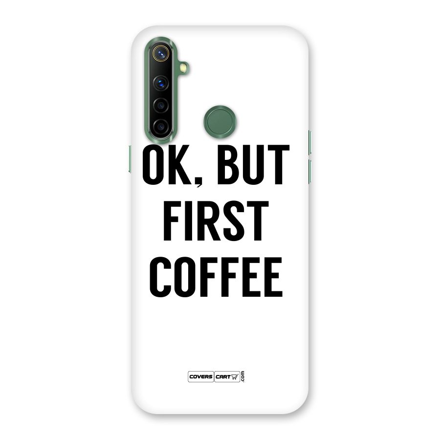 OK But First Coffee (White) Back Case for Realme Narzo 10