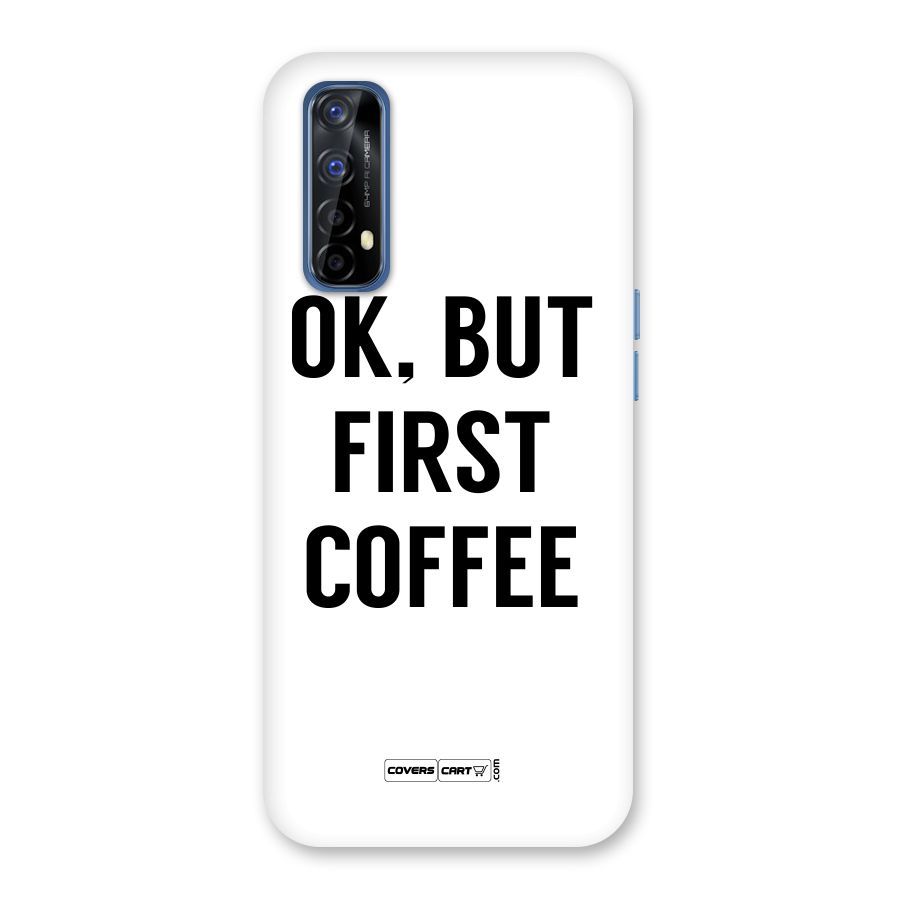 OK But First Coffee (White) Back Case for Realme Narzo 20 Pro