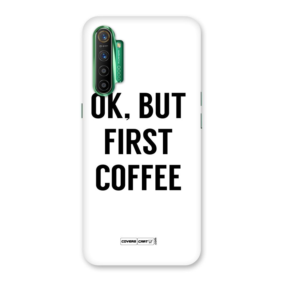 OK But First Coffee (White) Back Case for Realme X2