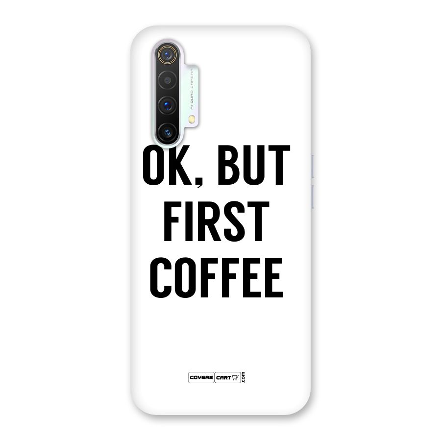 OK But First Coffee (White) Back Case for Realme X3 SuperZoom
