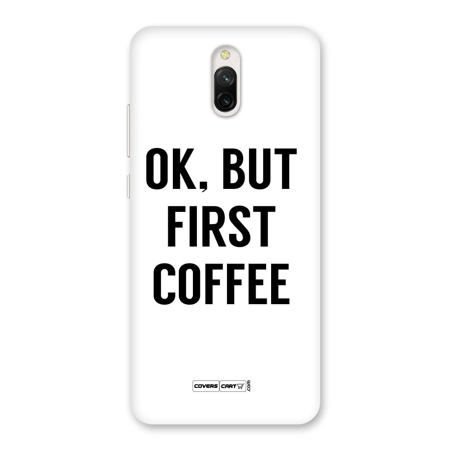 OK But First Coffee (White) Back Case for Redmi 8A Dual