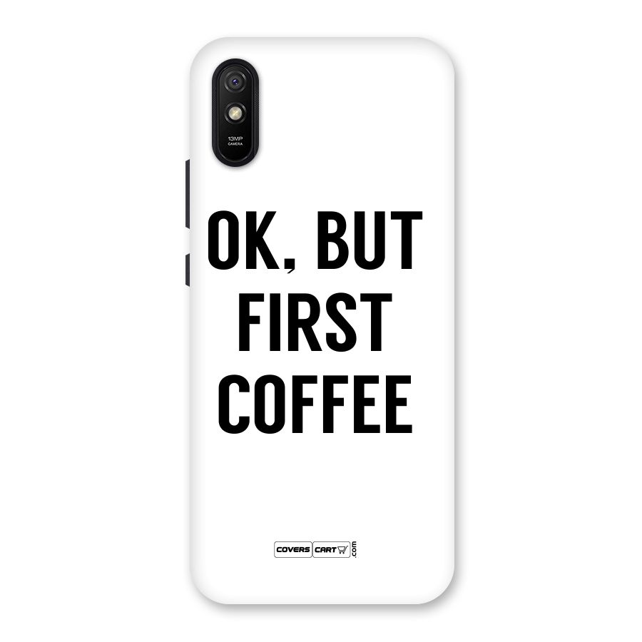 OK But First Coffee (White) Back Case for Redmi 9A