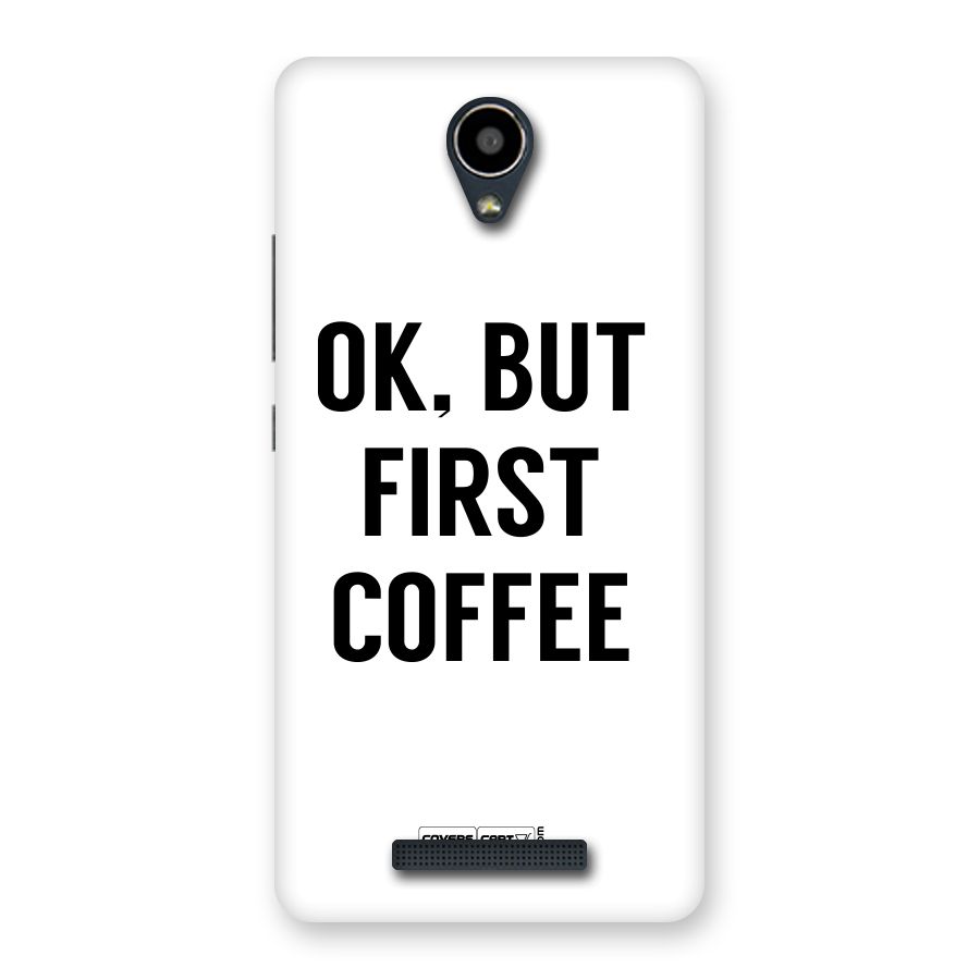 OK But First Coffee (White) Back Case for Redmi Note 2
