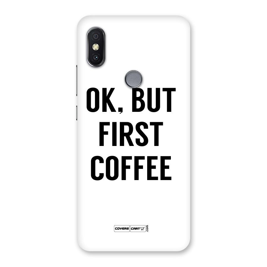 OK But First Coffee (White) Back Case for Redmi Y2